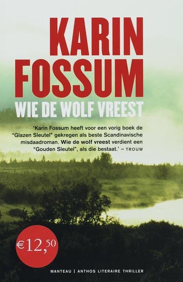 Wie de wolf vreest 9789022320679 Karin Fossum, Verzenden, Gelezen, Karin Fossum
