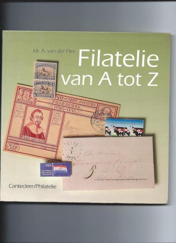 FILATELIE VAN A TOT Z 9789021322599 A. van der Flier, Boeken, Verzenden, Gelezen, A. van der Flier