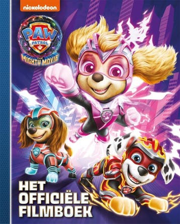 Mighty movie, het officiële filmboek / Paw Patrol, Verzenden, Gelezen, Nickelodeon and Viacom