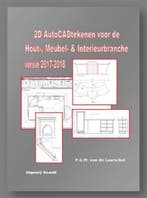 2D autoCAD tekenen voor de hout, meubel en interieurbranche, Verzenden, P.G.M. van de Laarschot