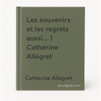 Les souvenirs et les regrets aussi... | Catherine Allégret, Boeken, Taal | Frans, Verzenden, Gelezen, Catherine Allegret