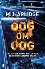 Oog om oog 9789049204310 M.J. Arlidge, Boeken, Verzenden, Gelezen, M.J. Arlidge