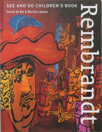 Rembrandt - see and do childrens book 9789066116528, Verzenden, Zo goed als nieuw, C. de Bie