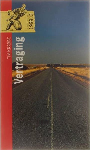 Tim Krabbé - Vertraging, Verzenden
