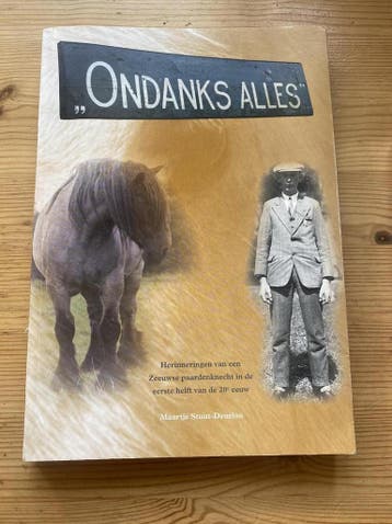 Ondanks Alles 9789081135634 M. Stuut-deurloo, Verzenden, M. Stuut-deurloo
