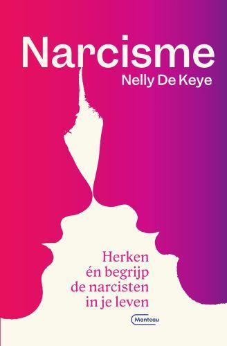 Narcisme 9789022337479 Nelly De Keye, Boeken, Verzenden, Gelezen, Nelly De Keye