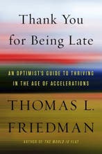 Thank You for Being Late 9780374900434 Thomas L. Friedman, Verzenden, Gelezen, Thomas L. Friedman