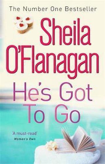 Hes Got to Go 9780747266365 Sheila OFlanagan, Verzenden, Sheila O'Flanagan