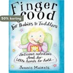 Finger Food For Babies And Toddlers 9780091889517, Verzenden, Gelezen, Jennie Maizels