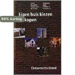 Eigen huis kiezen en kopen 9789021528960, Verzenden