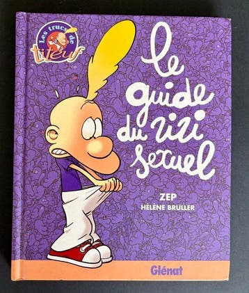 Titeuf - Le Guide du Zizi sexuel + dédicace - C - 1 Album -, Livres