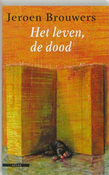 Het leven, de dood 9789045010168 Jeroen Brouwers, Verzenden, Jeroen Brouwers