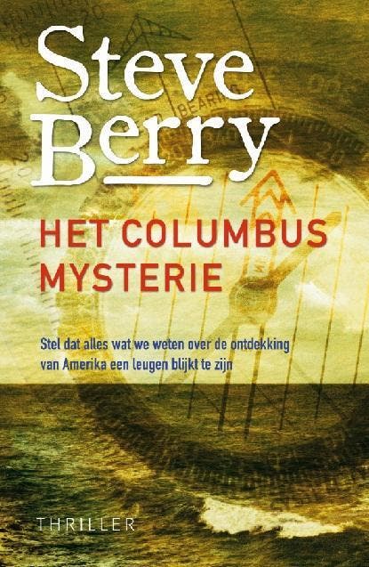 Het Columbus mysterie 9789026133817 Steve Berry, Boeken, Thrillers, Gelezen, Verzenden