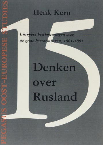 Denken over Rusland / Pegasus Oost-Europese Studies / 15, Verzenden, Gelezen, J.H.C. Kern
