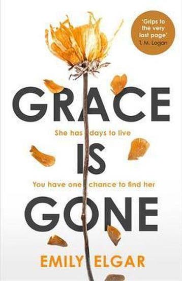 Grace is Gone The gripping psychological thriller inspired, Verzenden, Zo goed als nieuw, Emily Elgar