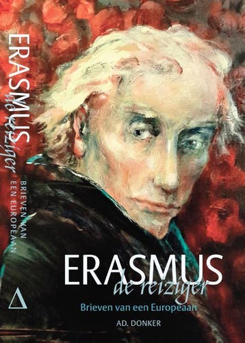 Erasmus De Reiziger | Desiderius Erasmus; John Tholen, Verzenden, Nieuw, Desiderius Erasmus; John Tholen
