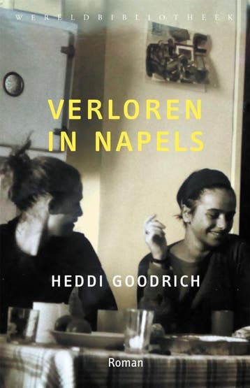 Verloren in Napels 9789028427914 Heddi Goodrich, Verzenden, Heddi Goodrich