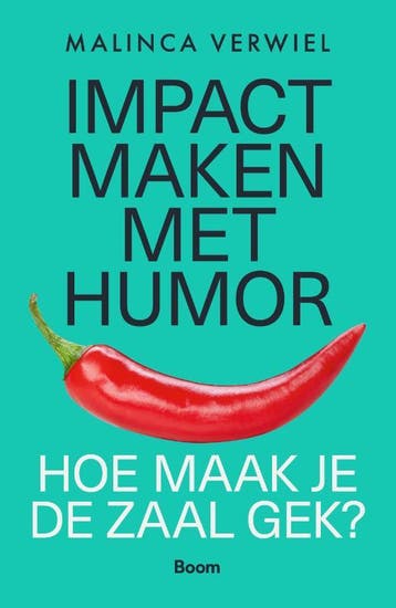 Impact maken met humor 9789024464296 Malinca Verwiel, Verzenden, Zo goed als nieuw, Malinca Verwiel