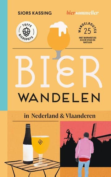 Bierwandelen in Nederland & Vlaanderen 9789493273726, Verzenden, Zo goed als nieuw, Sjors Kassing
