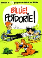 Billie! Potdorie! / Bollie & Billie / 15 9789031405503 Roba, Boeken, Stripverhalen, Verzenden, Gelezen, Roba