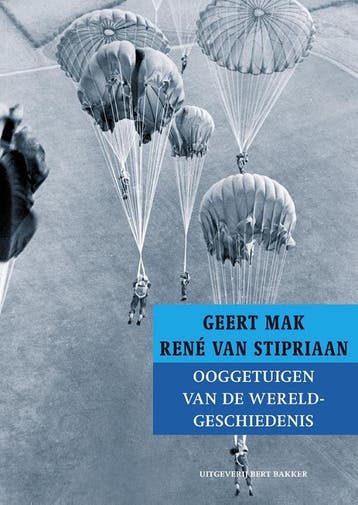 Ooggetuigen van de wereldgeschiedenis in meer dan honderd, Verzenden, Gelezen, Geert Mak