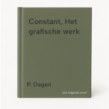Constant, Het grafische werk 9789040089282 P. Dagen, Boeken, Verzenden, Zo goed als nieuw, P. Dagen