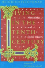 Living in the Tenth Century - Heinrich Fichtenau - 978022624, Livres, Verzenden