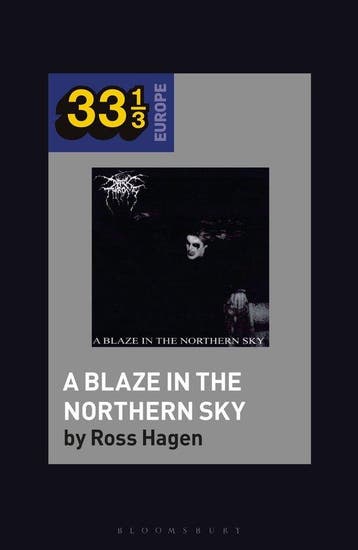 Darkthrones A Blaze in the Northern Sky 33 13 Europe, Verzenden, Gelezen, Ross Hagen