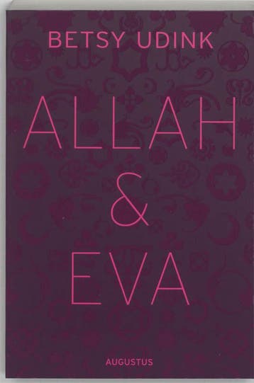 Allah & Eva 9789045700076 Betsy Udink, Verzenden, Gelezen, Betsy Udink