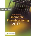 Wetteksten Financiële Dienstverlening set 2017 9789013140361, Verzenden, I.E.A. Schmidt