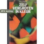 Zelf vergroten in kleur 9789010019479 Welzen, Verzenden, Welzen