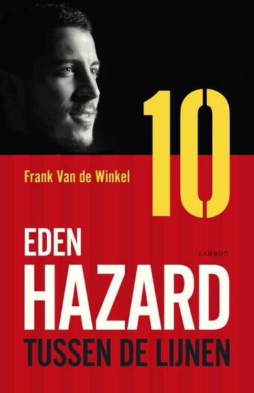 Eden Hazard 9789401446037 Frank Van de Winkel, Verzenden, Zo goed als nieuw, Frank Van de Winkel