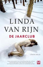 De jaarclub 9789460682674 Linda van Rijn, Verzenden, Gelezen, Linda van Rijn