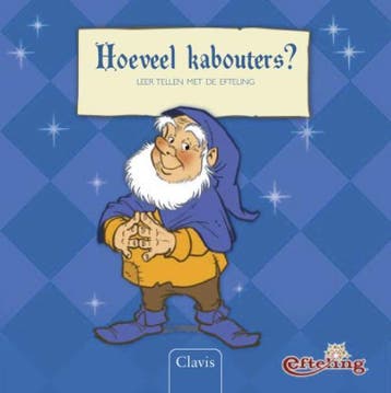 Hoeveel kabouters? / Efteling-kinderboeken 9789044808919, Verzenden, Gelezen