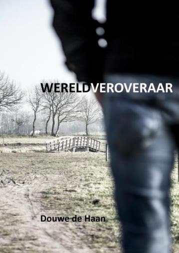 Wereldveroveraar 9789402134711 Douwe de Haan, Verzenden, Douwe de Haan