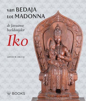 De Javaanse beeldsnijder Iko 9789462586680 Arthur Crucq, Verzenden, Arthur Crucq