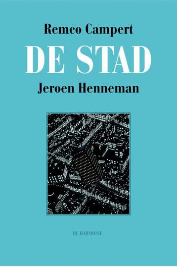 De Stad | Remco Campert; Jeroen Henneman | Nieuw, Verzenden, Nieuw, Remco Campert; Jeroen Henneman