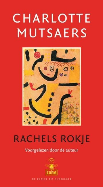 Charlotte Mutsaers leest Rachels rokje / Zoem 9789023429494, Verzenden, Gelezen, Charlotte Mutsaers