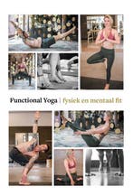 Functional Yoga 9789090324487 Evelien Nederhoed, Boeken, Verzenden, Zo goed als nieuw, Evelien Nederhoed