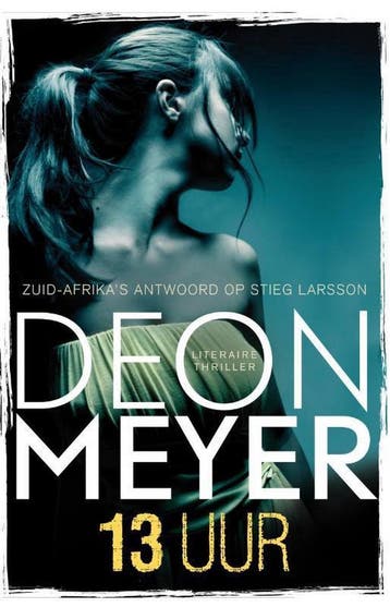 13 uur / Bennie Griessel / 2 9789400501614 Deon Meyer, Verzenden, Deon Meyer
