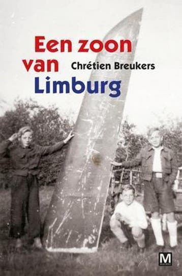 Een zoon van Limburg 9789460681745 Chrétien Breukers, Verzenden, Gelezen, Chrétien Breukers