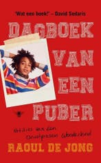 Dagboek van een puber 9789403110905 Raoul de Jong, Verzenden, Raoul de Jong