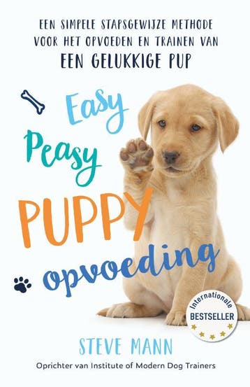 Easy peasy puppy opvoeding 9789021581590 Steve Mann, Boeken, Verzenden, Gelezen, Steve Mann