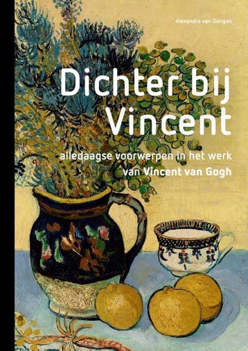 Dichter Bij Vincent | Alexandra Dongen | Nieuw, Verzenden, Nieuw, Alexandra Dongen
