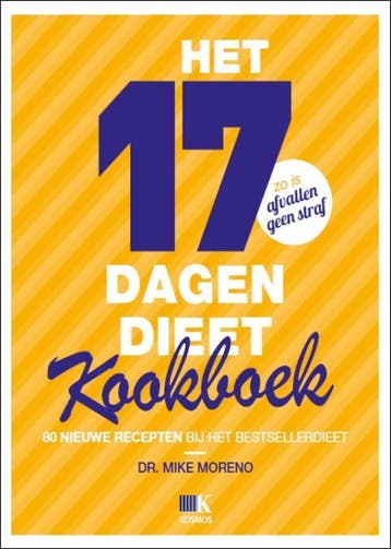 Het 17-dagen dieet kookboek 9789021552705 Mike Moreno, Verzenden, Zo goed als nieuw, Mike Moreno