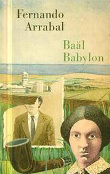 Baal Babylon 9789023404187 Arabal, Boeken, Verzenden, Gelezen, Arabal
