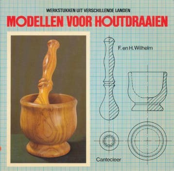 Modellen voor houtdraaien / Hobby werkboeken 9789021302072, Verzenden, Gelezen, F. Wilhelm