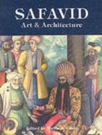 SAFAVID ART AND ARCHITECTURE ->0714124028  [refer OXBOW], Boeken, Verzenden, Zo goed als nieuw, Sheila R. Canby