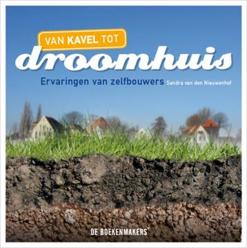 Van kavel tot droomhuis 9789077740491, Verzenden, Zo goed als nieuw, Sandra van den Nieuwenhof