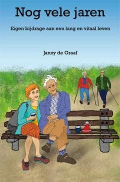 Nog vele jaren 9789462663657 Janny de Graaf, Verzenden, Zo goed als nieuw, Janny de Graaf